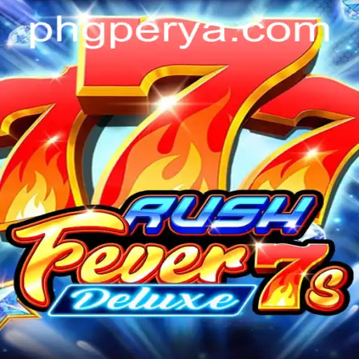 Exploring RushFever7sDeluxe: An Exciting Gaming Experience in the World of GPerya